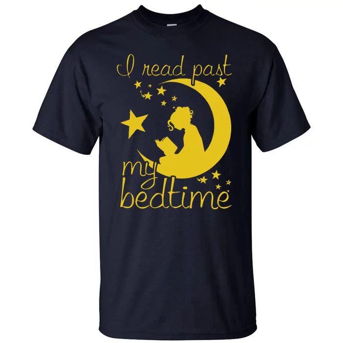 I Read Past My Bedtime Lover Funny Reading Gift Tall T-Shirt