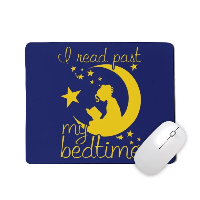 I Read Past My Bedtime Lover Funny Reading Gift Mousepad