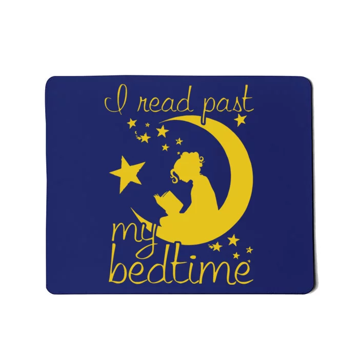 I Read Past My Bedtime Lover Funny Reading Gift Mousepad