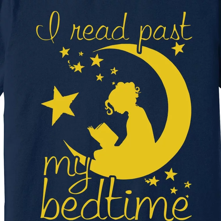 I Read Past My Bedtime Lover Funny Reading Gift Premium T-Shirt