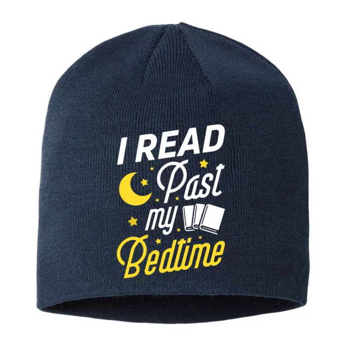 I Read Past My Bedtime Book Lover Funny Reading 8 1/2in Sustainable Knit Beanie