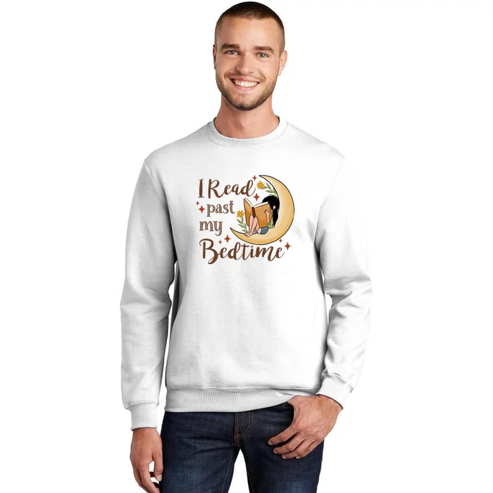 I Read Past My Bedtime Gift For Reading Books Sweatshirt