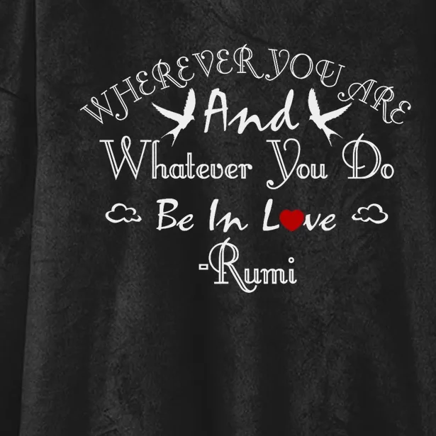 Inspiring Rumi Quote Rumi Poem Lovers Hooded Wearable Blanket