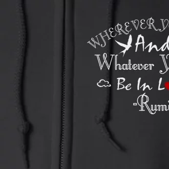 Inspiring Rumi Quote Rumi Poem Lovers Full Zip Hoodie