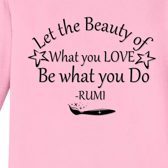 Inspiring Rumi Quote Let The Beauty Of What You Love Baby Long Sleeve Bodysuit