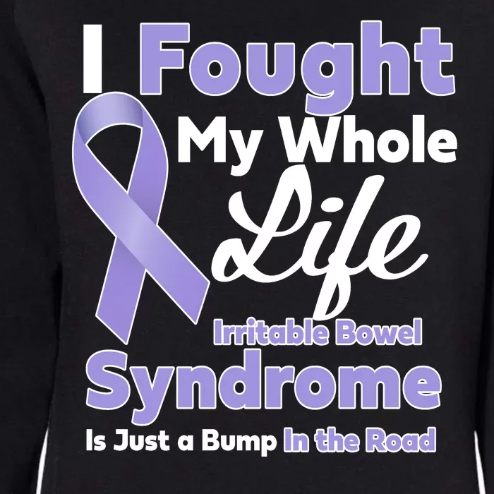 Irritable Bowel Syndrome Awareness IBS Bump In The Road Womens California Wash Sweatshirt