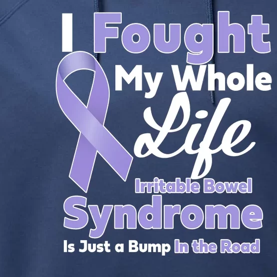 Irritable Bowel Syndrome Awareness IBS Bump In The Road Performance Fleece Hoodie