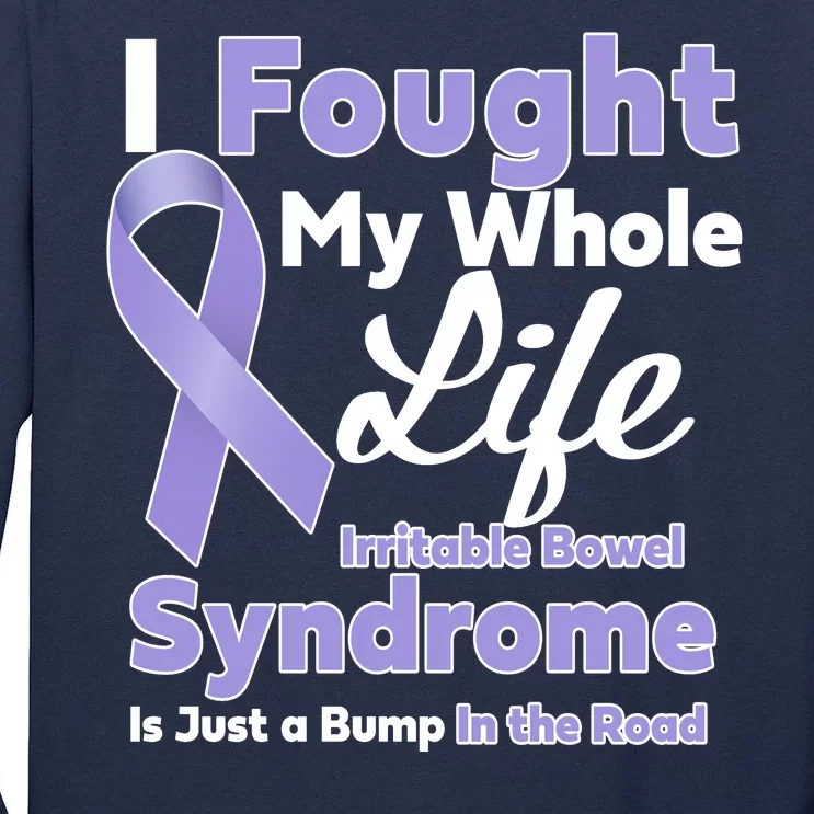 Irritable Bowel Syndrome Awareness IBS Bump In The Road Tall Long Sleeve T-Shirt