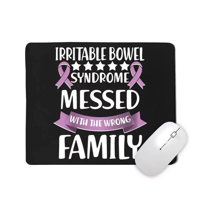 Irritable Bowel Syndrome Messed With The Wrong Family Mousepad