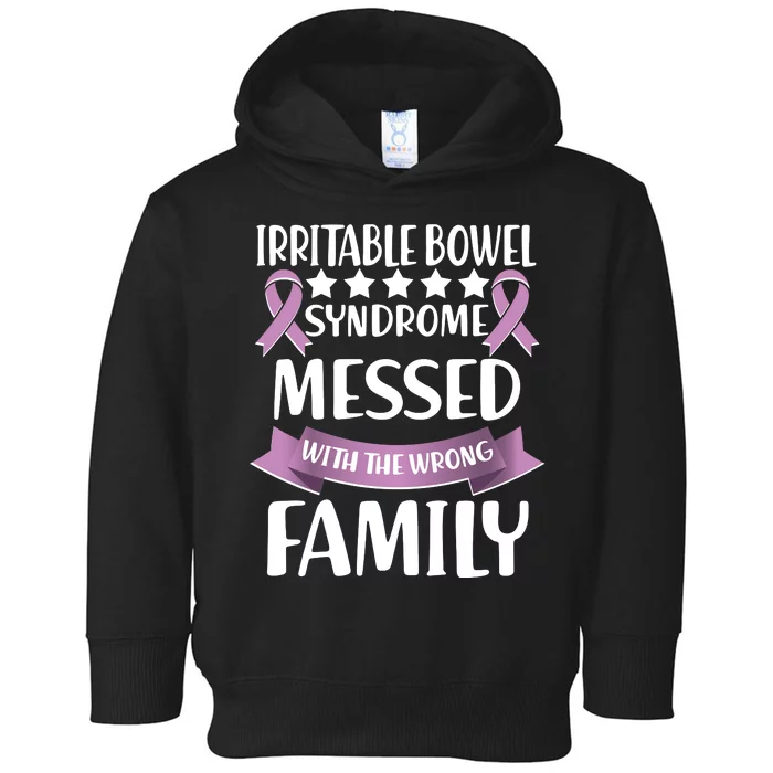 Irritable Bowel Syndrome Messed With The Wrong Family Toddler Hoodie