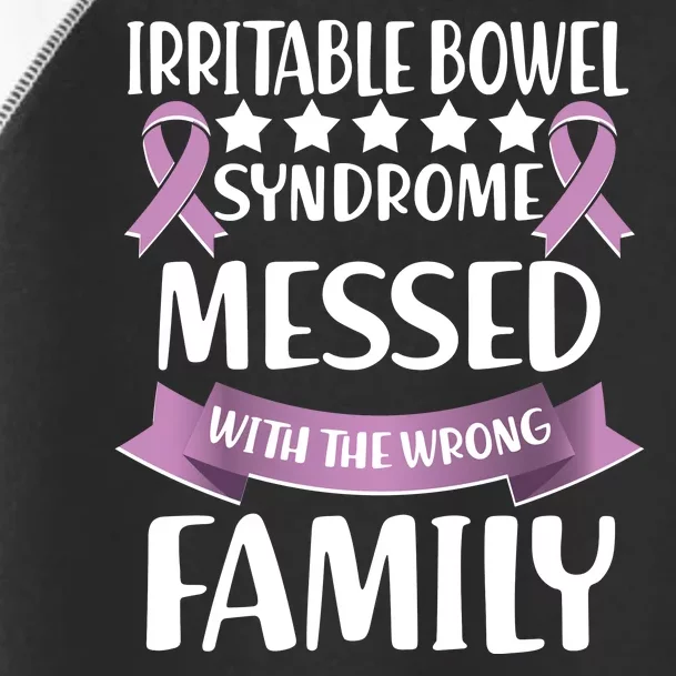 Irritable Bowel Syndrome Messed With The Wrong Family Toddler Fine Jersey T-Shirt