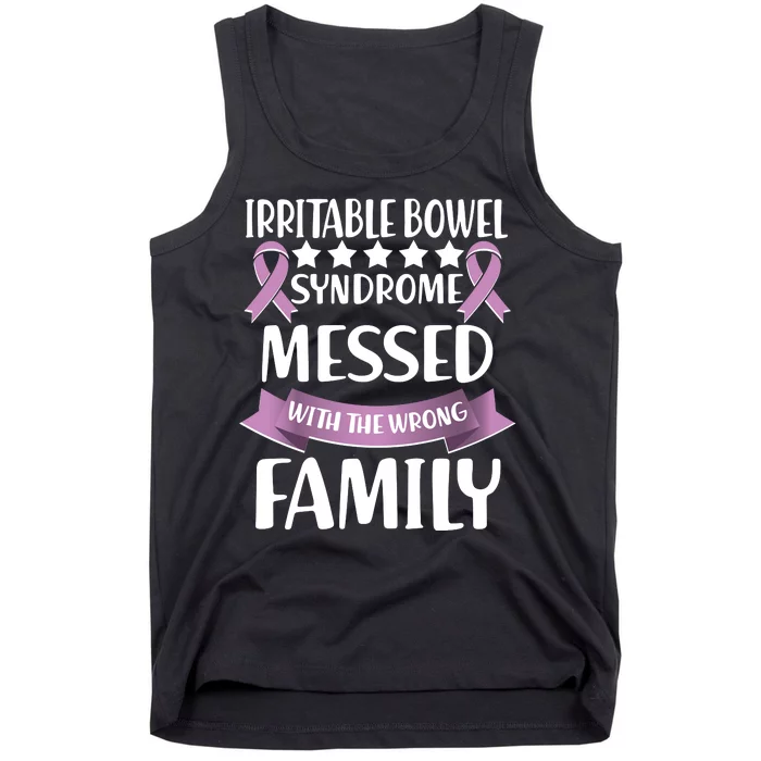 Irritable Bowel Syndrome Messed With The Wrong Family Tank Top