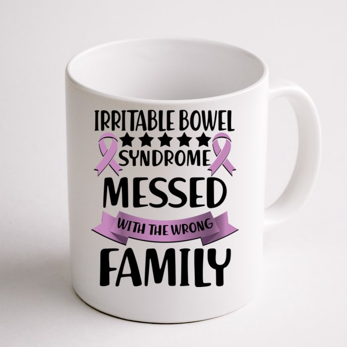 Irritable Bowel Syndrome Messed With The Wrong Family Front & Back Coffee Mug