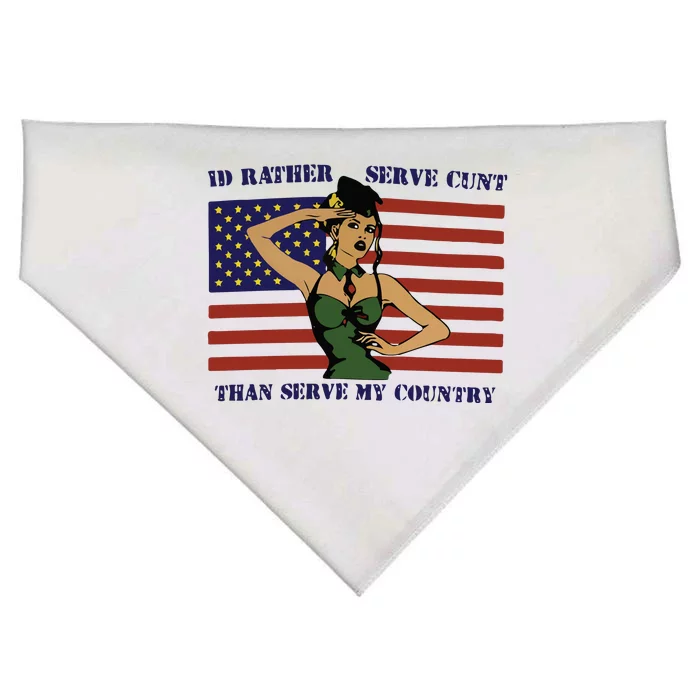 Id Rather Serve Cunt Than Serve My Country USA-Made Doggie Bandana