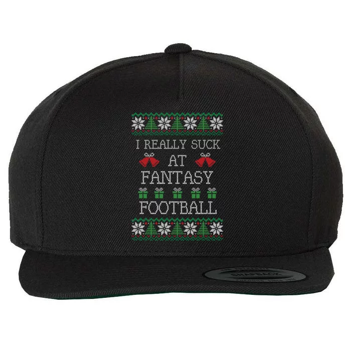 I Really Suck At Fantasy Football Funny Ugly Christmas Gift Wool Snapback Cap