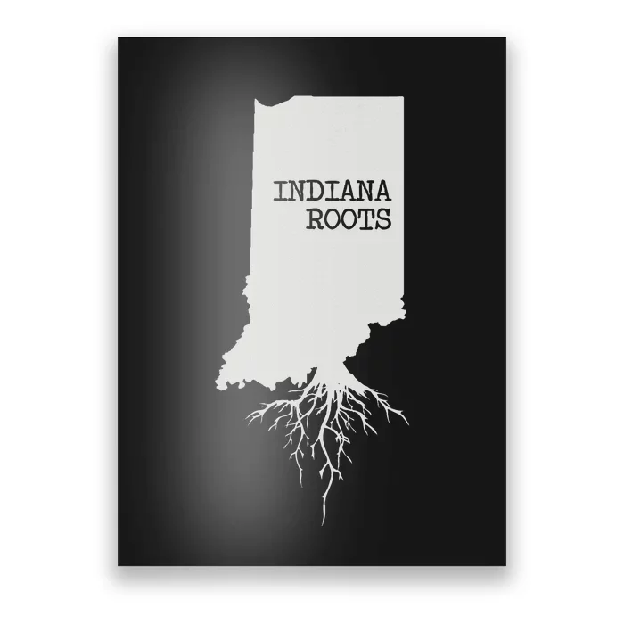 Indiana Roots State Map Gift Indiana Poster