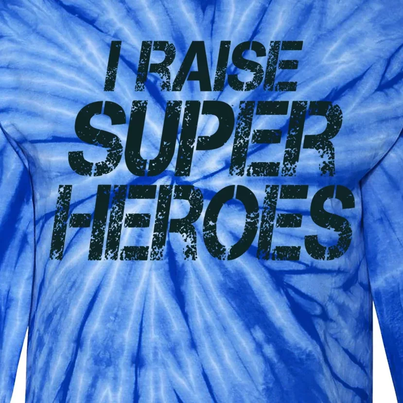 I Raise Super Heroes Proud Super Mom Super Dad Gift Tie-Dye Long Sleeve Shirt