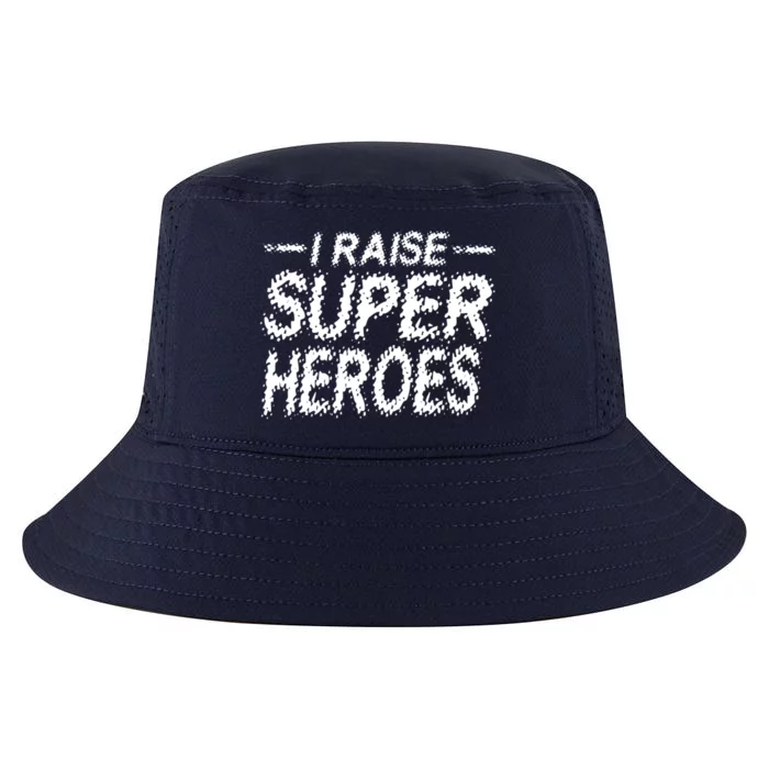 I Raise Super Heroes Proud Super Mom Super Dad Gift Cool Comfort Performance Bucket Hat