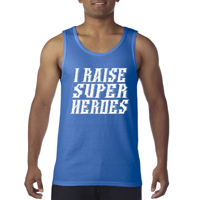 I Raise Super Heroes Super Dad Super Mom Gift Tank Top