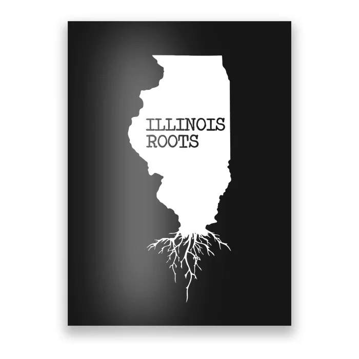 Illinois Roots Shirts State Map Gift Illinois Poster