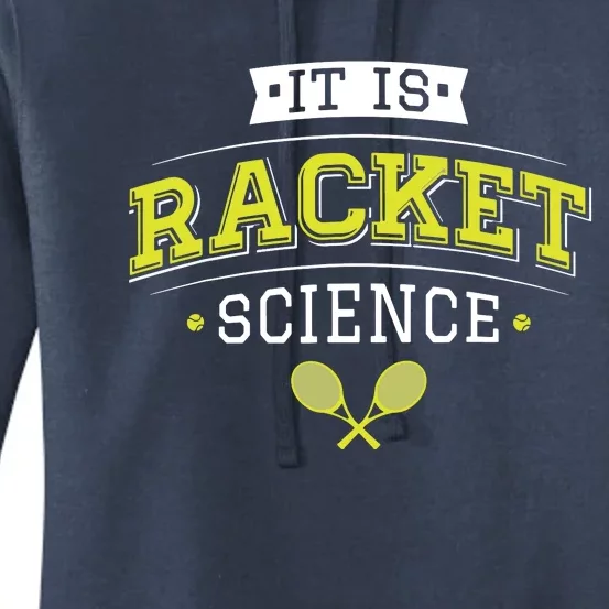 It's Racket Science Funny Tennis Lover & Coach Women's Pullover Hoodie