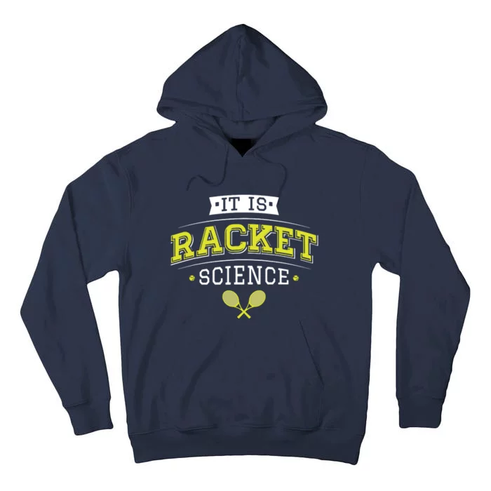 It's Racket Science Funny Tennis Lover & Coach Tall Hoodie