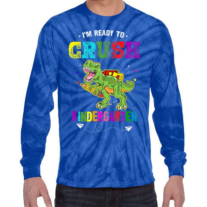 Im Ready To Crush Kindergarten Trex Dinosaur Back To School Tie-Dye Long Sleeve Shirt