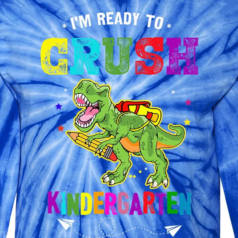 Im Ready To Crush Kindergarten Trex Dinosaur Back To School Tie-Dye Long Sleeve Shirt