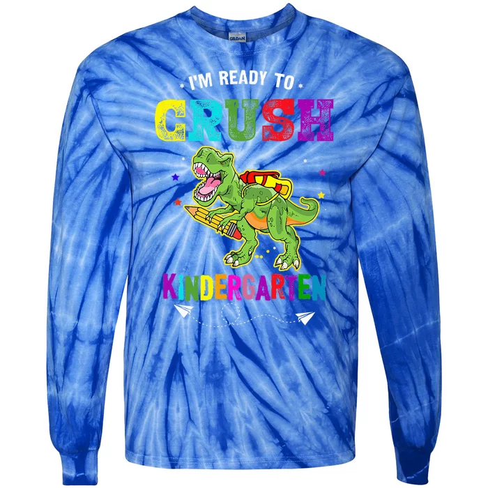 Im Ready To Crush Kindergarten Trex Dinosaur Back To School Tie-Dye Long Sleeve Shirt