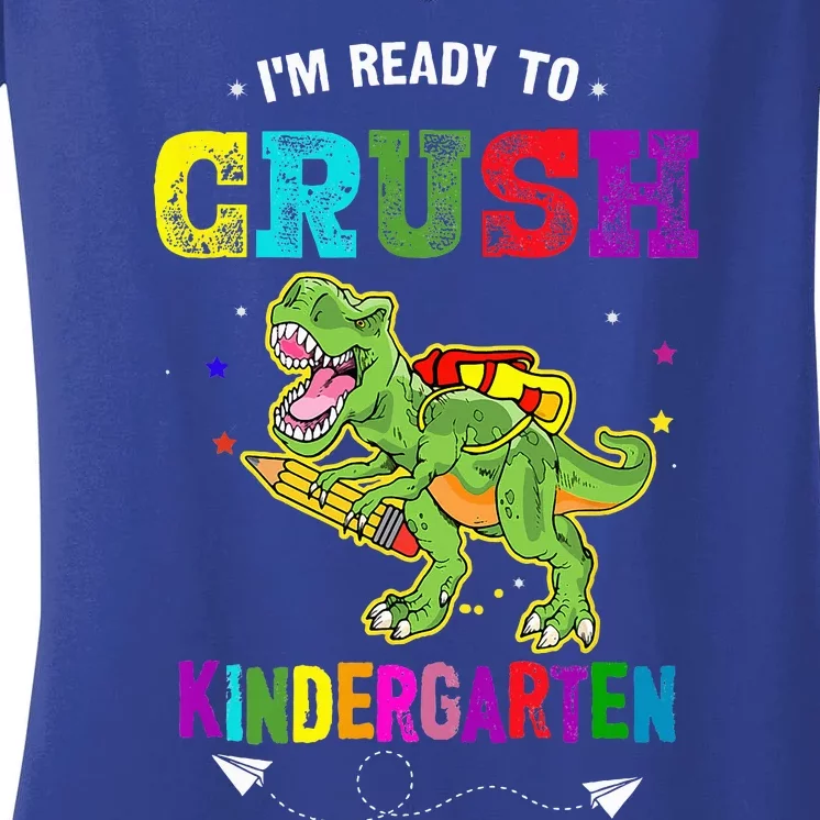 Im Ready To Crush Kindergarten Trex Dinosaur Back To School Women's V-Neck T-Shirt