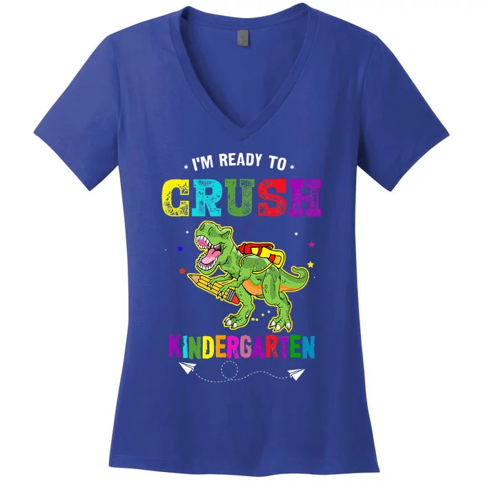 Im Ready To Crush Kindergarten Trex Dinosaur Back To School Women's V-Neck T-Shirt