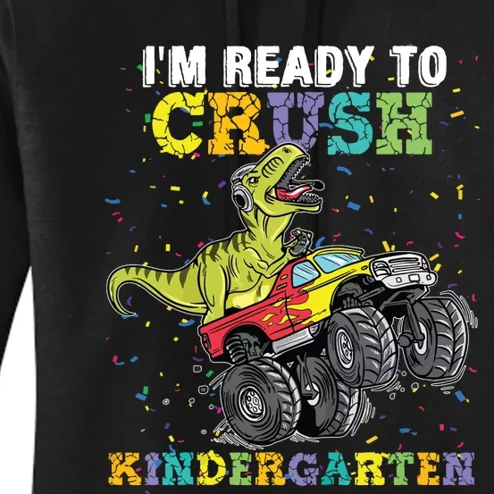 Im Ready To Crush Kindergarten Monster Truck Dinosaur Boy Women's Pullover Hoodie