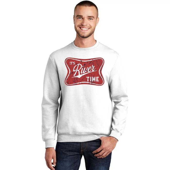 Its River Time Its Lake Time River Vibes River Hippie Sweatshirt