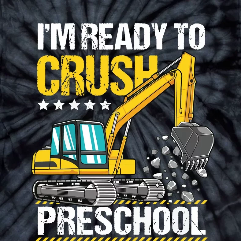 Im Ready To Crush Preschool Construction Vehicle Boy Tie-Dye T-Shirt