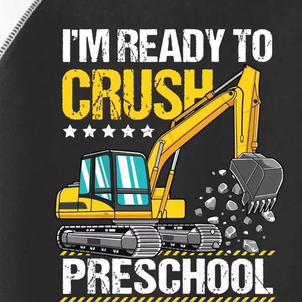 Im Ready To Crush Preschool Construction Vehicle Boy Toddler Fine Jersey T-Shirt