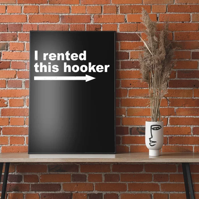 I Rented This Hooker Funny Poster