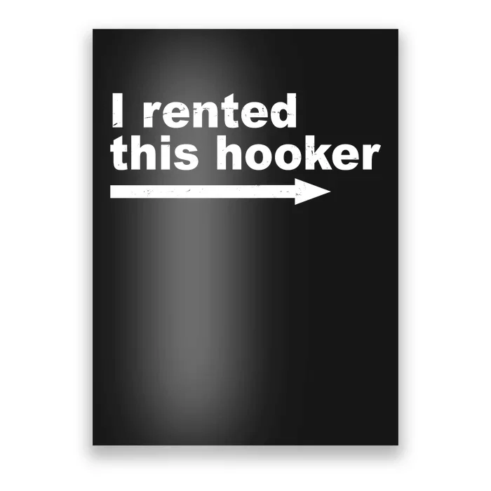 I Rented This Hooker Funny Poster