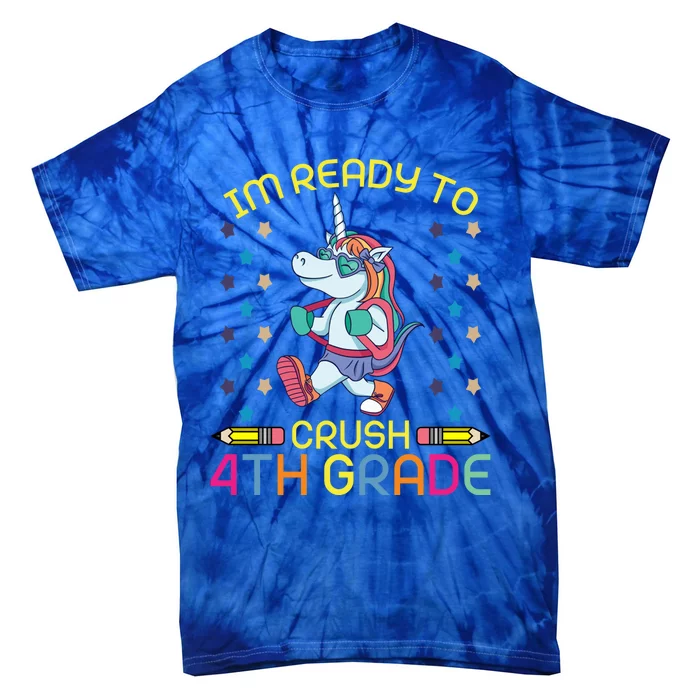 Im Ready To Crush 4Th Grade Unicorn 100 Day Of School Cool Gift Tie-Dye T-Shirt