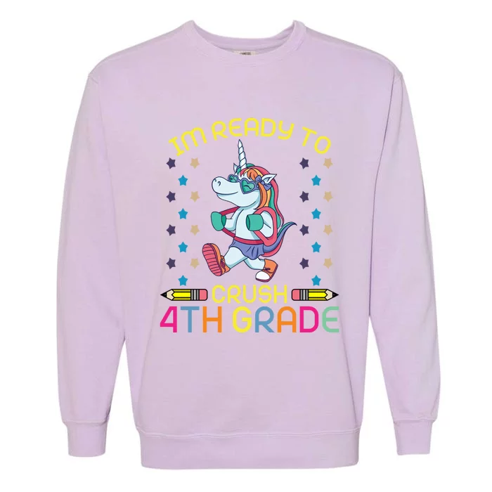 Im Ready To Crush 4Th Grade Unicorn 100 Day Of School Cool Gift Garment-Dyed Sweatshirt