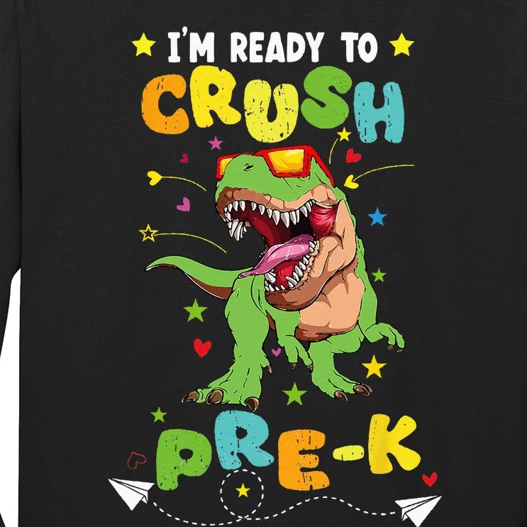 I'm ready to crush PreK T Rex Dinosaur Back To school Long Sleeve Shirt