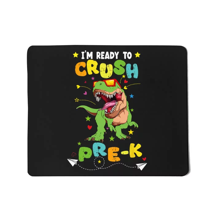 I'm ready to crush PreK T Rex Dinosaur Back To school Mousepad