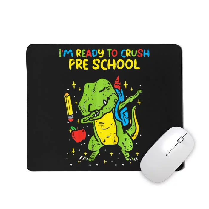 Im Ready To Crush Preschool Dab Trex Dino Pre School Mousepad