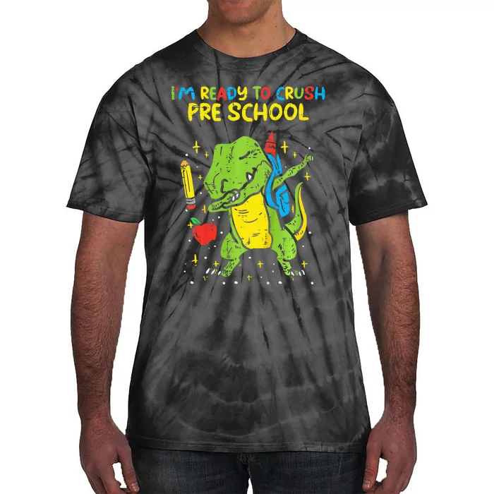 Im Ready To Crush Preschool Dab Trex Dino Pre School Tie-Dye T-Shirt