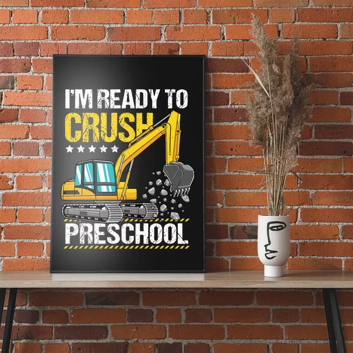 I'm Ready To Crush Preschool Construction Vehicle Poster