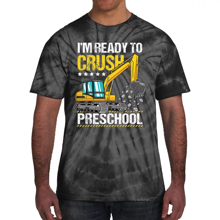 I'm Ready To Crush Preschool Construction Vehicle Tie-Dye T-Shirt