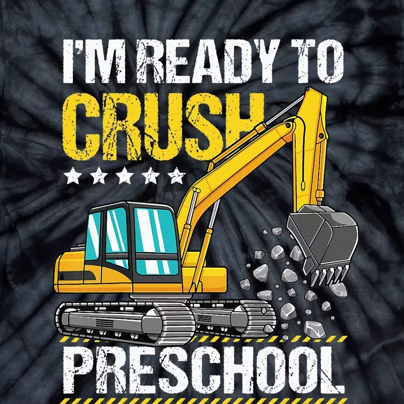 I'm Ready To Crush Preschool Construction Vehicle Tie-Dye T-Shirt