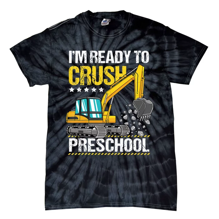 I'm Ready To Crush Preschool Construction Vehicle Tie-Dye T-Shirt