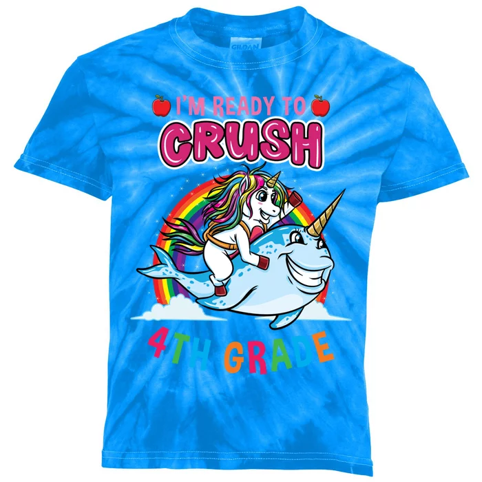 Im Ready To Crush 4Th Grade Unicorn Back To School Gift Kids Tie-Dye T-Shirt