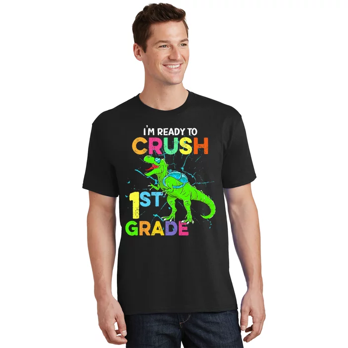 I'm Ready To Crush 1st Grade Dinosaur Back To School T-Shirt