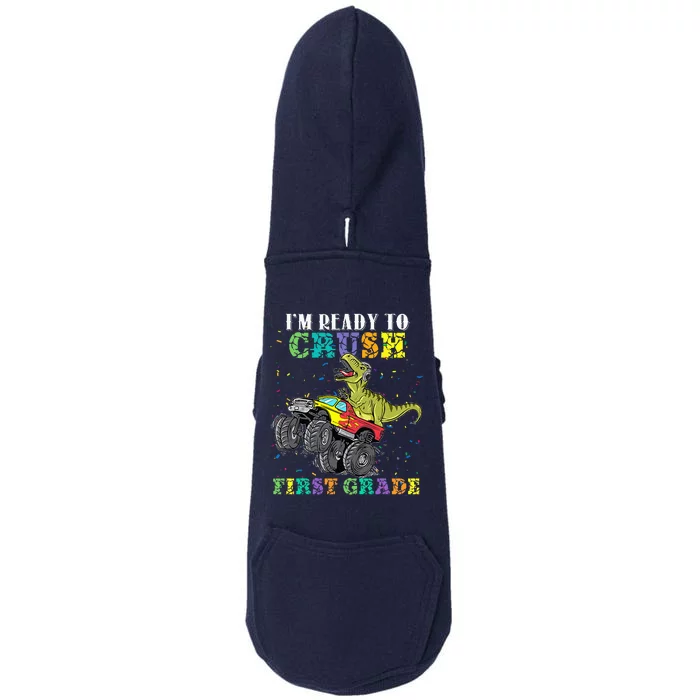 Im Ready To Crush First Grade Monster Truck Dinosaur Doggie 3-End Fleece Hoodie